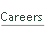 Careers.